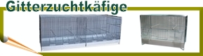 Gitterzuchtkäfige